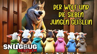 Der Wolf und die sieben jungen Geißlein🐺 Kindergeschichten 📚 und Deutsche Märchen  SnugBug Deutsch [upl. by Gnouhk272]