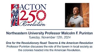 Acton 250 Lecture Series One for the Revolutionary Road [upl. by Landau]