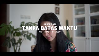 ASTRID  Jawaban TANPA BATAS WAKTU Unofficial Lyric Video [upl. by Cochrane]