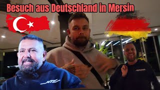 Besuch aus Deutschland In Mersin bei den Dumanis [upl. by Dub]