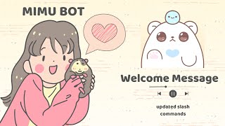 Setting up WELCOME  GREET message │Mimu Bot │Cute Easy amp Detailed│Updated Slash Command [upl. by Amandi]