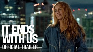 IT ENDS WITH US  Official Trailer HD [upl. by Sams]