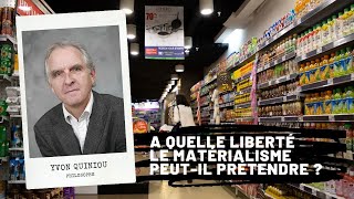 MARX  A quelle liberté le matérialisme peutil prétendre  Yvon Quiniou [upl. by Pulcheria]