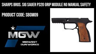 Sharps Bros Sig Sauer P320 Grip Module NO Manual Safety  Part SBGM09 [upl. by Nyrual]