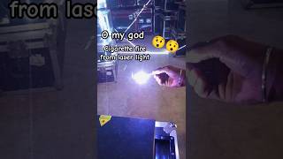 🔥 😲😯Cigarette fire from laser light leser tranding viralshort tranding MRINDIANHACKER [upl. by Eamon]