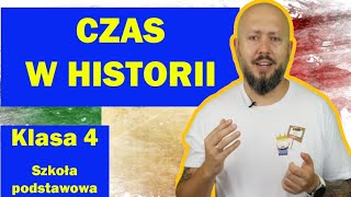 Klasa 4  Czas w historii Jak go policzyć Kiedy to było [upl. by Leirea]