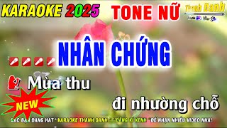 Karaoke Nhân Chứng Tone Nữ  Nhạc Sống Phối Mới 2025 Hay Dễ Hát  Karaoke Thanh Danh [upl. by Yetsirhc307]