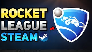 How to Get Rocket League on Steam Complete Tutorial [upl. by Yenahs400]