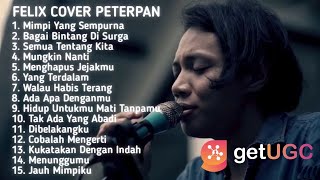 FELIX COVER PETERPAN FULL ALBUM [upl. by Keon]