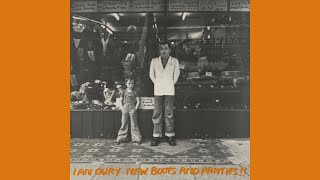 Ian Dury  Plaistow Patricia New Boots and Panties LP 1977 [upl. by Ibba]