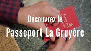 Passeport La Gruyère  Une offre presque tout inclus [upl. by Enairb818]