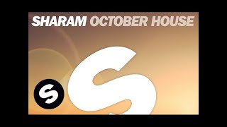 Sharam  October House Radio Edit [upl. by Ballman64]