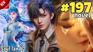 Soul Land 2 part 197 Explained in HindiSoul land 2 Unrivaled Tang Sect Episode 197 in hindi [upl. by Gaby841]