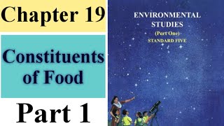 constituents of food class 5 Part 1  EVS 1 Chapter 19  state board Maharashtra [upl. by Pergrim]