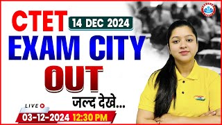 CTET Exam City 2024  CTET Exam City Kaise Check Kare  By Kanika Maam [upl. by Schwing524]