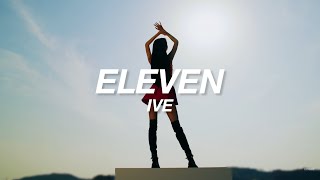 IVE  ELEVEN english lyrics [upl. by Alywt]