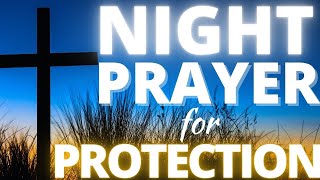 Night prayer for Gods protection [upl. by Anyt4]