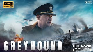 Greyhound 2020 Movie Hollywood 1080p Facts  Tom Hanks Stephen Graham  Greyhound Film Review [upl. by Eehc]