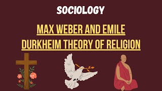 Max Weber and Emile Durkheim Religion theory meaning of totem pantheism supertheism sociology [upl. by Kcirddet]