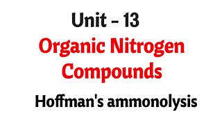 Hoffmanns ammonolysis  Organic nitrogen compounds  TN 12th chemistry  Unit 13  in tamil [upl. by Ecneitap990]