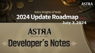 Future Plan amp Roadmap of ASTRA Knights of Veda in 2024 v2 July 3 2024 [upl. by Kape]