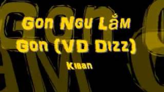 Gon Ngu Lắm Gon VD Dizz Kiban YouTube [upl. by Kariv]