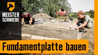 Fundamentplatte bauen  HORNBACH Meisterschmiede [upl. by Trumann]