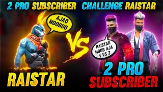 Raistar VS 2 Pro Subscriber Challenge Raistar  Solo Vs Duo Clash Squad  Garena Free Fire [upl. by Pratte]