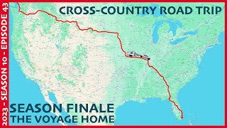 The Voyage Home Cross Country RV Road Trip  Season 10 2023 Episode 43 [upl. by Rowland376]