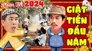 PHIM HÀI TẾT MỚI 2024  quotGIẬT TIỀNquot ĐẦU NĂM  PHIM VIỆT NAM MỚI NHẤT 2024  Phim Tết Mới Nhất 2024 [upl. by Mesics]