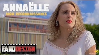 Mon reconnaissance  Annaëlle KNG CLIP OFFICIEL Kayen Nouvelle Generation By FanoDesign 4K [upl. by Deroo]