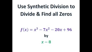 Use Synthetic Division to Divide and Find all Zeros of f [upl. by Nej403]