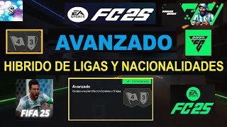 EA FC 25 HIBRIDO DE LIGAS Y NACIONALIDADES  AVANZADO  COMPLETADO [upl. by Gretel649]