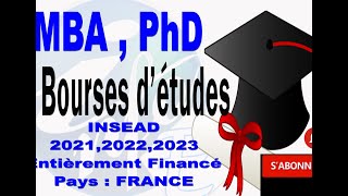 Bourse d’étude UNIVERSITAIRE INSEAD  MBA  PHD en France 202120222023  Entièrement Financé [upl. by Artimas862]