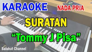 SURATAN ll KARAOKE NOSTALGIA ll TOMMY J PISA ll NADA PRIA GDO [upl. by Oinota]