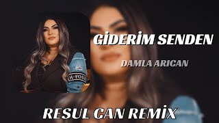 Damla Arıcan  Giderim Senden  Resul Can Remix [upl. by Noirred]