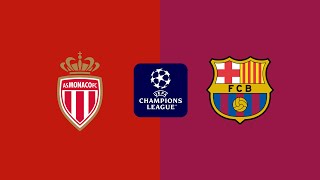 🔴LIVE  Monaco 0  0 Barcelona UEFA Champions League livematch uefachampionsleague [upl. by Heidie]