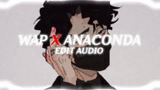 wap x anaconda edit audio [upl. by Argent818]