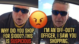 Offduty Cop Interrogates A Man For Shopping Over 1000 [upl. by Yobybab]