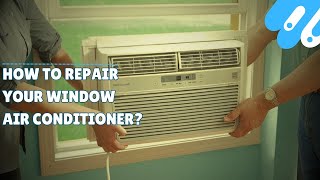 How to Repair Your Window Air Conditioner [upl. by Corel]