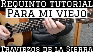 Para Mi Viejo  Requinto  Intro Tutorial de Guitarra  Traviesos De La Sierra  TABS [upl. by Ccasi]