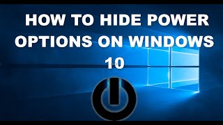 How to hide power options on Windows 10 [upl. by Balfour]