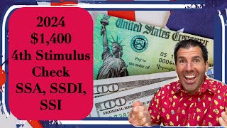 2024 is the Year  1400 4th Stimulus Check for Social Security SSDI SSI Low Income [upl. by Noral431]