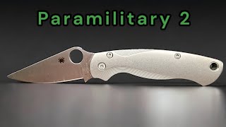 Spyderco Paramilitary 2  Full Review [upl. by Ssur557]