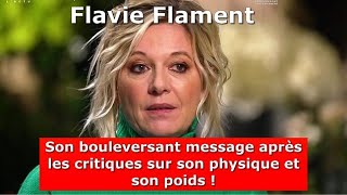 Flavie Flament son bouleversant message après les critiques sur son physique et son poids [upl. by Alliuqal]