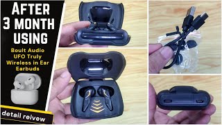 After 3 Month Using  Boult Audio UFO Truly Wireless in Ear Earbuds 48H Playtime Mic test Review [upl. by Eiggam367]