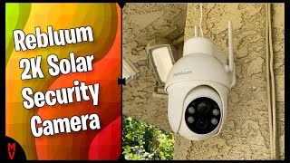 Rebluum 2k Solar Security Camera  MumblesVideos Product Review [upl. by Noyek]