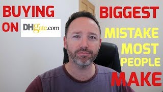 Buying on DHgate  The Biggest Mistake That Most People Make [upl. by Gibbon768]