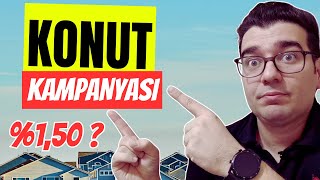 Konut Kampanyası Geliyor mu  Konut fiyatları nereye gidiyor [upl. by Lasorella]