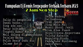 KUMPULAN DJ REMIX LAGU BALI TERPOPULER TERBAIK TERBARU 2023 2 JAM NON STOP [upl. by Weingarten]